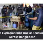 Dhaka Explosion Kills One as Tensions Rise Across Bangladesh