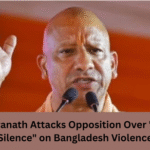 Yogi Adityanath Attacks Opposition Over “Selective Silence” on Bangladesh Violence